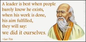 EmilysQuotes.Com-leader-best-people-barely-know-work-aim-wisdom-intelligent-Lao-Tzu1